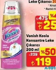 VANİSH KOSLA KONSANTRE LEKE ÇIKARICI 200 ML fiyat ve kampanya bilgisi